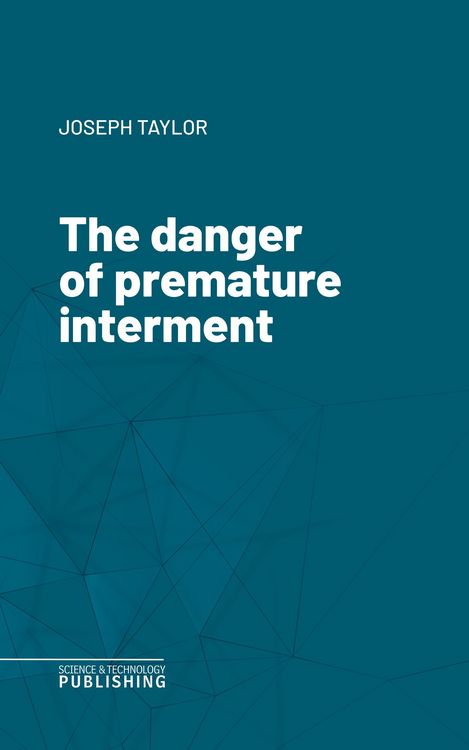 Produktbild: The danger of premature interment