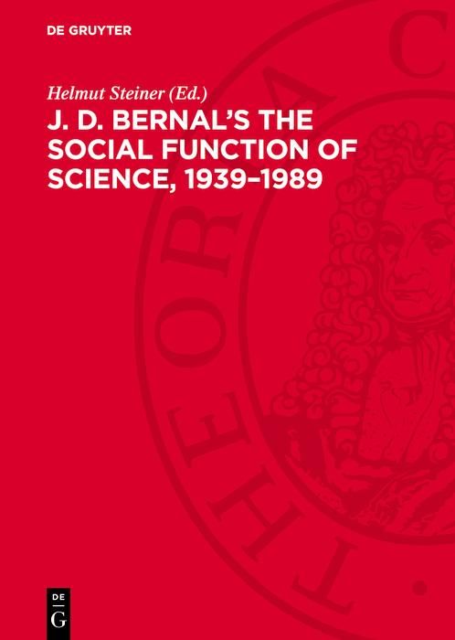 Produktbild: J. D. Bernal's The social function of science, 1939-1989