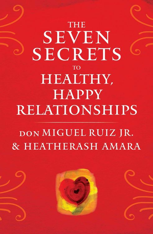 Produktbild: The Seven Secrets to Healthy, Happy Relationships