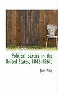 Produktbild: Political Parties in the United States, 1846-1861;