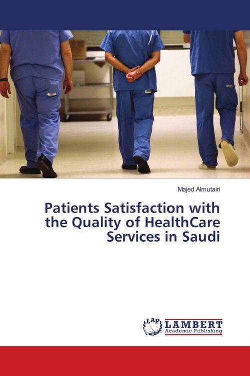 Produktbild: Patients Satisfaction with the Quality of HealthCare Services in Saudi