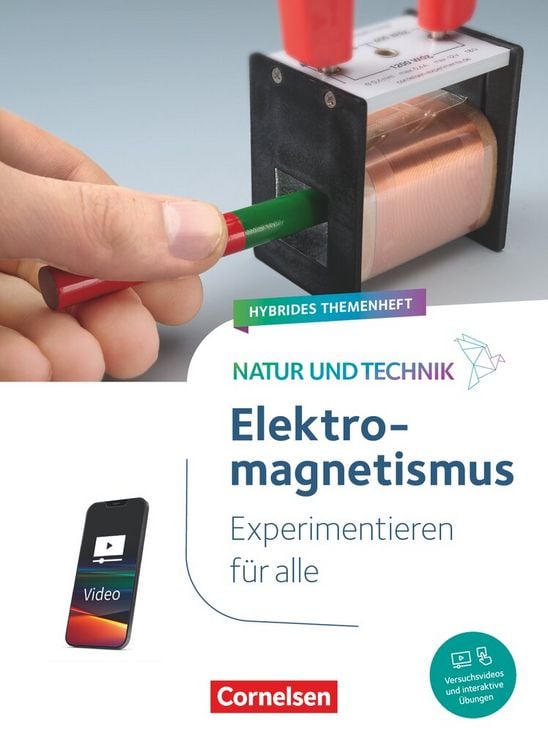 Bild vom Artikel Natur und Technik - Naturwissenschaften: Neubearbeitung - Experimentieren für alle - Hybrides Themenheft Elektromagnetismus vom Autor 