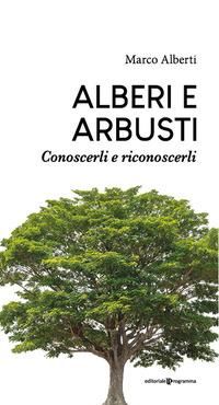 Produktbild: Alberi e arbusti. Conoscerli e riconoscerli
