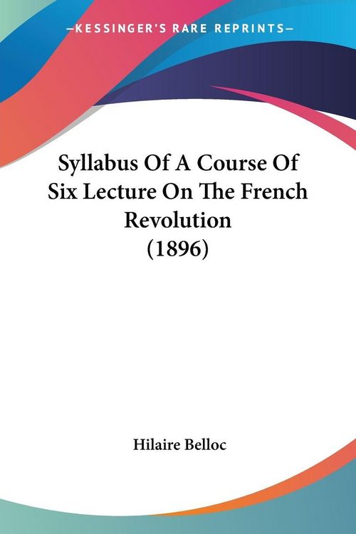 Produktbild: Syllabus Of A Course Of Six Lecture On The French Revolution (1896)