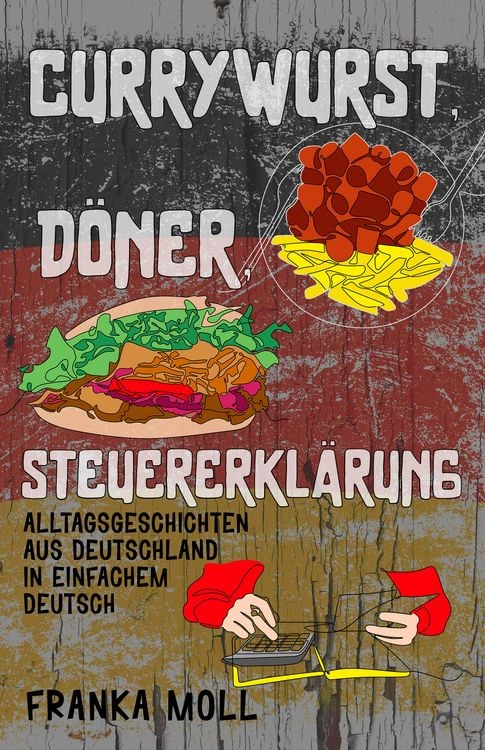 Produktbild: Currywurst, D&ouml;ner, Steuererkl&auml;rung