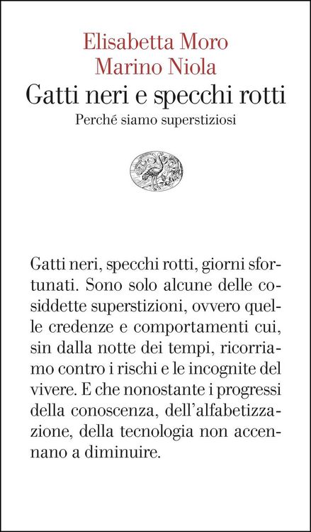 Produktbild: Gatti neri e specchi rotti. Perch&eacute; siamo superstiziosi