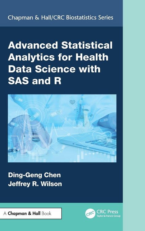 Produktbild: Advanced Statistical Analytics for Health Data Science with SAS and R