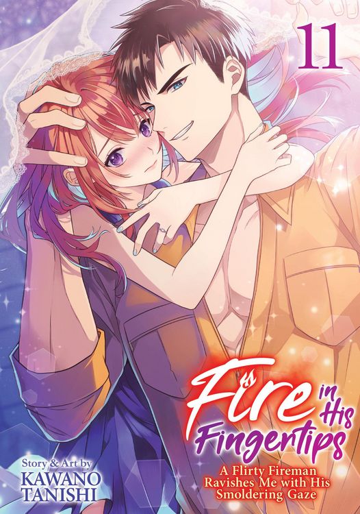 Produktbild: Fire in His Fingertips: A Flirty Fireman Ravishes Me with His Smoldering Gaze Vol. 11