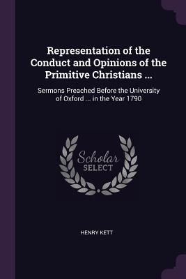 Produktbild: Representation of the Conduct and Opinions of the Primitive Christians ...