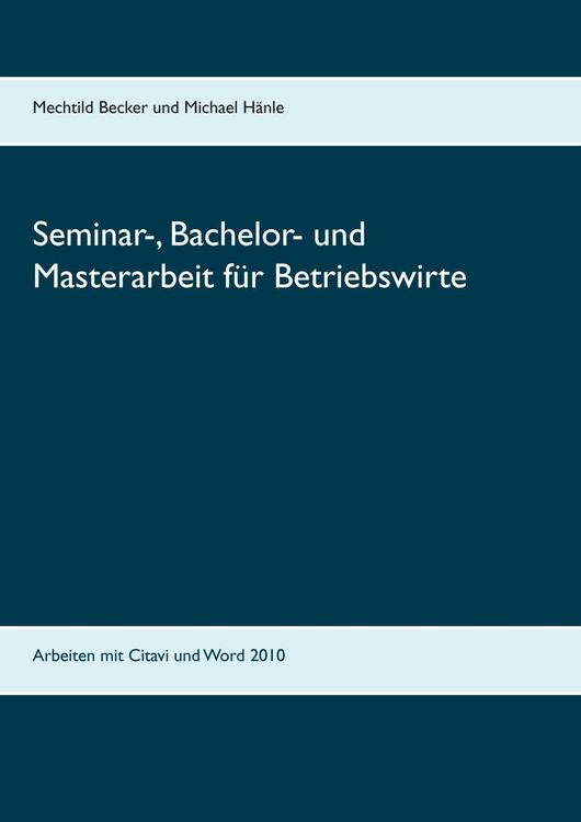 Produktbild: Seminar-, Bachelor- und Masterarbeit f&uuml;r Betriebswirte