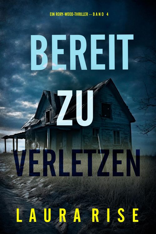 Produktbild: Bereit zu verletzen (Ein Rory-Wood-Thriller - Band 4)