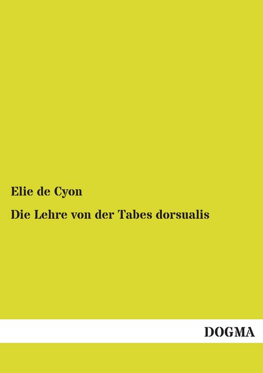 Produktbild: Die Lehre von der Tabes dorsualis