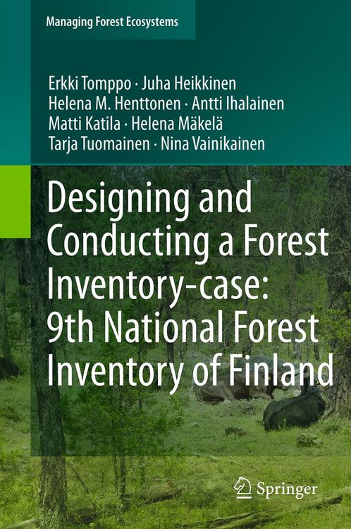 Produktbild: Designing and Conducting a Forest Inventory - case: 9th National Forest Inventory of Finland