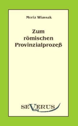 Produktbild: Wlassak, M: Zum r&ouml;mischen Provinzialproze&szlig;