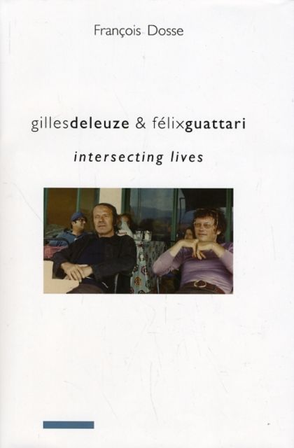Produktbild: Gilles Deleuze and Fa(c)LIX Guattari: Intersecting Lives