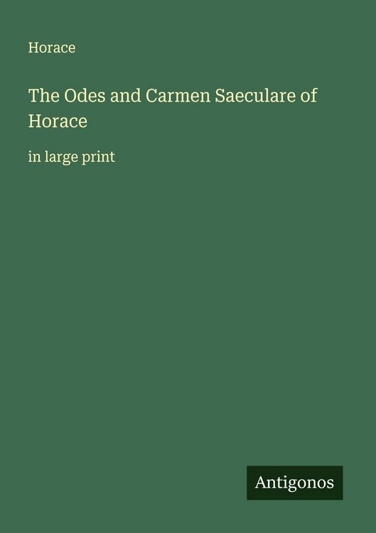 Produktbild: The Odes and Carmen Saeculare of Horace