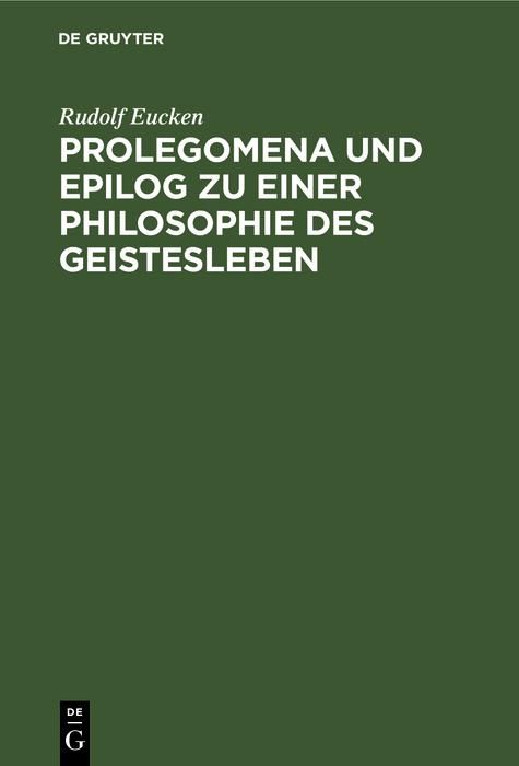 Produktbild: Prolegomena und Epilog zu einer Philosophie des Geistesleben