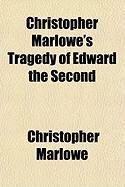Produktbild: Christopher Marlowe's Tragedy of Edward the Second
