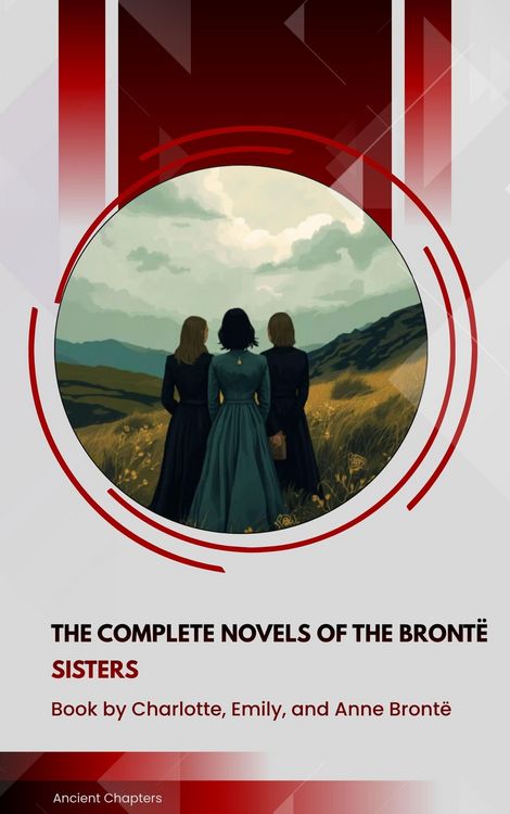 Produktbild: The complete novels of the Bront&euml; sisters