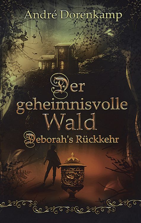 Produktbild: Der geheimnisvolle Wald Debohra's R&uuml;ckkehr