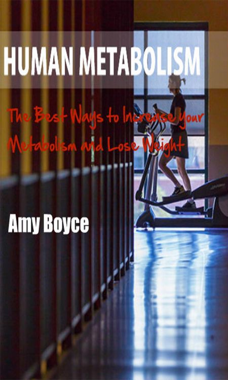 Produktbild: Human Metabolism: The Best Ways to Increase your Metabolism and Lose Weight