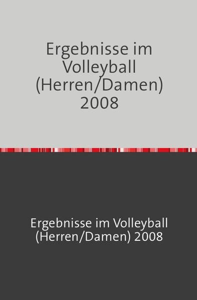 Produktbild: Sportstatistik / Ergebnisse im Volleyball (Herren/Damen) 2008
