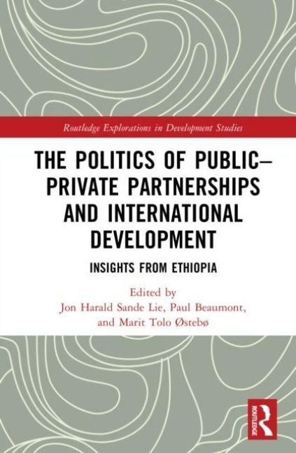 Produktbild: The Politics of Public-Private Partnerships and International Development