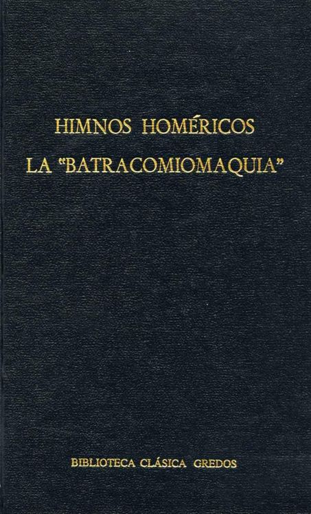 Produktbild: Himnos hom&eacute;ricos. La "Batracomiomaquia"