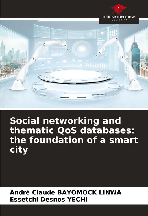 Produktbild: Social networking and thematic QoS databases: the foundation of a smart city