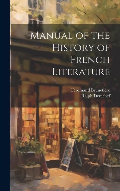 Produktbild: Manual of the History of French Literature