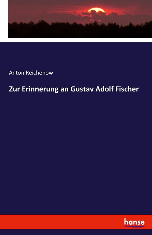 Produktbild: Zur Erinnerung an Gustav Adolf Fischer