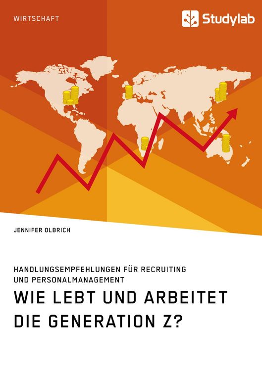 Produktbild: Wie lebt und arbeitet die Generation Z? Handlungsempfehlungen f&uuml;r Recruiting und Personalmanagement