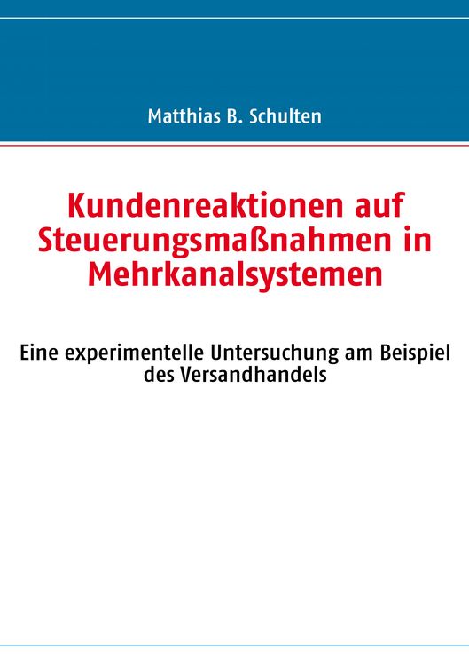 Produktbild: Kundenreaktionen auf Steuerungsma&szlig;nahmen in Mehrkanalsystemen