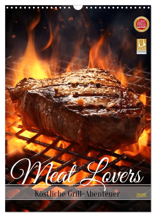 Produktbild: Meat Lovers - K&ouml;stliche Grill Abenteuer (Wandkalender 2026 DIN A3 hoch), CALVENDO Monatskalender