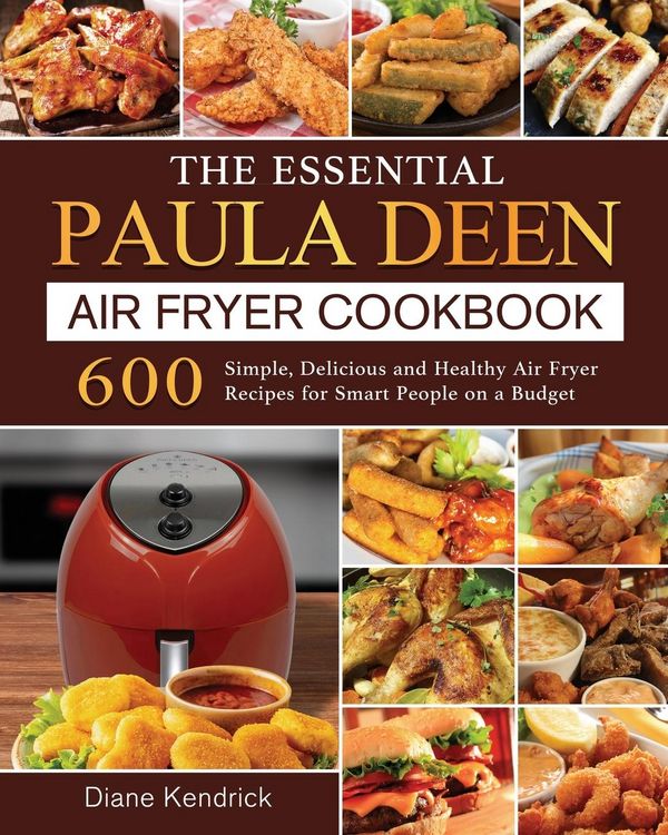 Produktbild: The Essential Paula Deen Air Fryer Cookbook