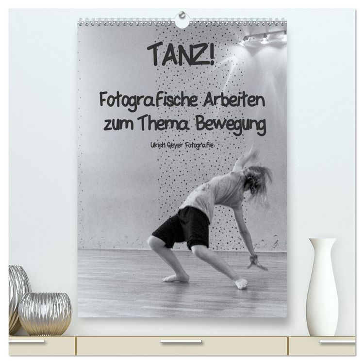 Produktbild: TANZ! (hochwertiger Premium Wandkalender 2026 DIN A2 hoch), Kunstdruck in Hochglanz