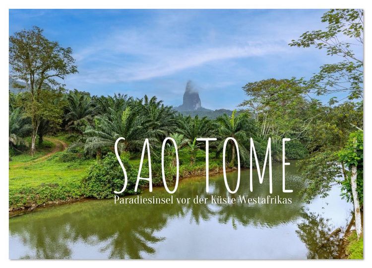 Produktbild: Sao Tome. Paradiesinsel vor der K&uuml;ste Westafrikas (Wandkalender 2026 DIN A2 quer), CALVENDO Monatskalender