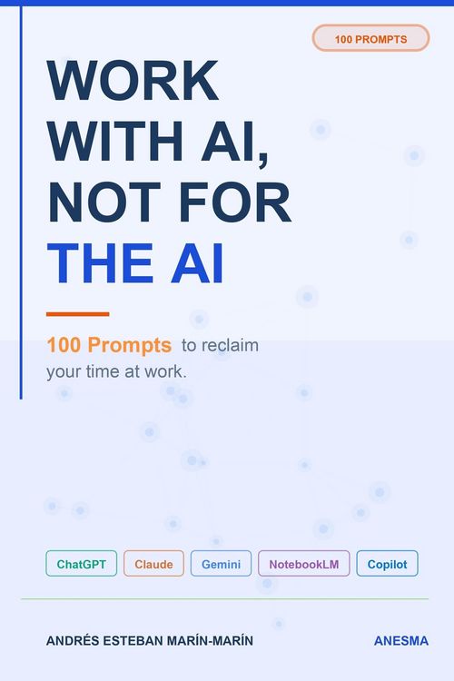 Produktbild: Work with AI, not for AI. 100 prompts to reclaim your time
