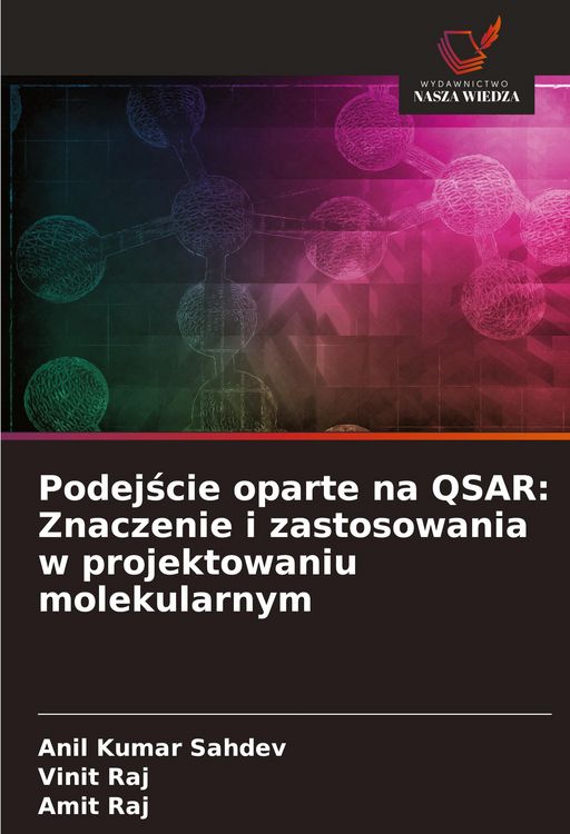 Produktbild: Podej&iquest;cie oparte na QSAR: Znaczenie i zastosowania w projektowaniu molekularnym