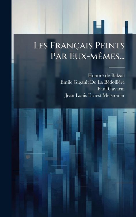 Produktbild: Les Fran&ccedil;ais Peints Par Eux-m&Atilde;ames...