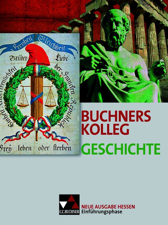 Produktbild: Buchners Kolleg Geschichte &ndash; Ausgabe Hessen / Buchners Kolleg Geschichte Hessen Einf&uuml;hrungsphase