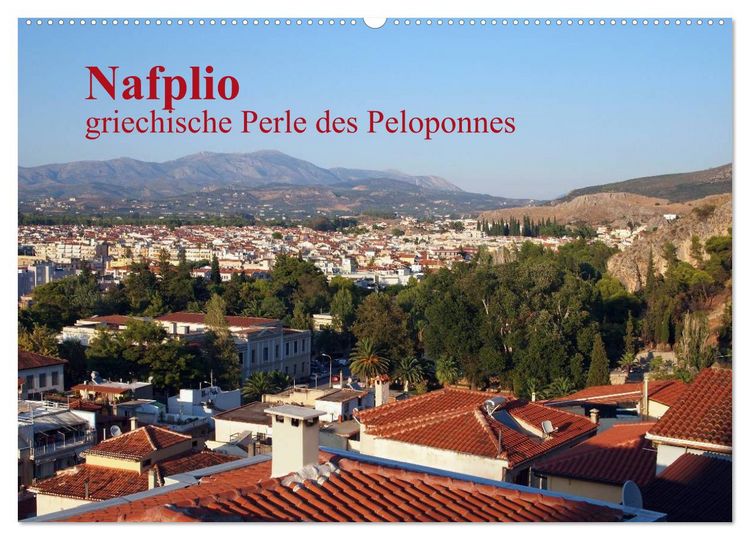 Produktbild: Nafplio &ndash; griechische Perle des Peloponnes (Wandkalender 2026 DIN A2 quer), CALVENDO Monatskalender