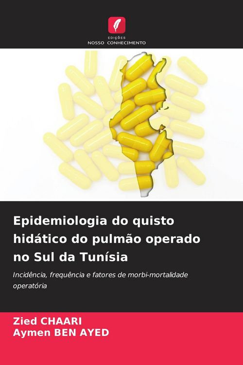 Produktbild: Epidemiologia do quisto hid&aacute;tico do pulm&atilde;o operado no Sul da Tun&iacute;sia