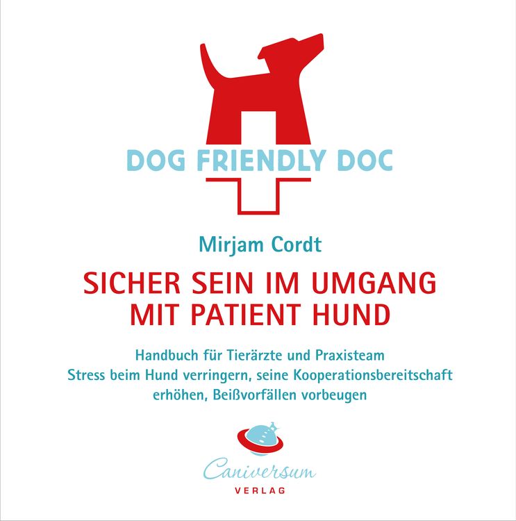 Produktbild: DOG FRIENDLY DOC - sicher sein im Umgang mit Patient Hund