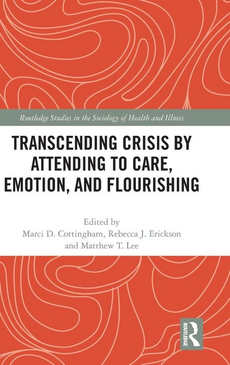 Produktbild: Transcending Crisis by Attending to Care, Emotion, and Flourishing
