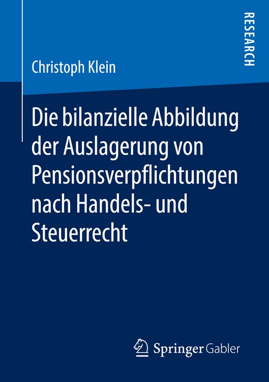 Produktbild: Die bilanzielle Abbildung der Auslagerung von Pensionsverpflichtungen nach Handels- und Steuerrecht