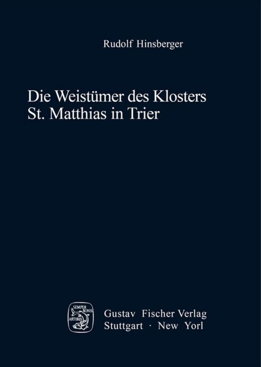 Produktbild: Die Weist&uuml;mer des Klosters St. Matthias in Trier