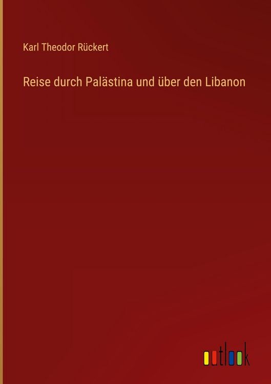 Produktbild: Reise durch Pal&auml;stina und &uuml;ber den Libanon