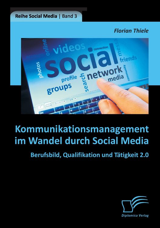 Produktbild: Kommunikationsmanagement im Wandel durch Social Media: Berufsbild, Qualifikation und T&auml;tigkeit 2.0