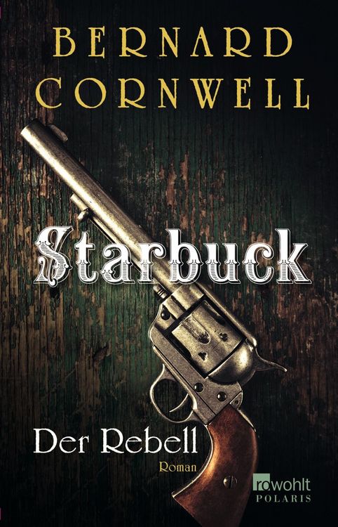 Produktbild: Cornwell, B: Starbuck. Der Rebell
